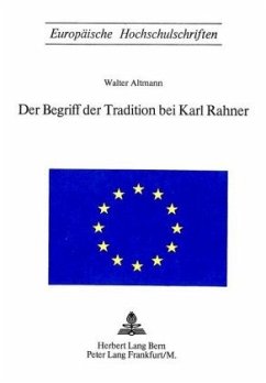 Der Begriff der Tradition bei Karl Rahner - Altmann, Walter