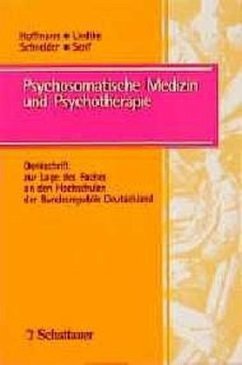 Psychosomatische Medizin und Psychotherapie - Hoffmann, Sven O; Liedke, R; Schneider, W; Senf, Wolfgang