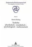 Tonhöhe physikalisch - musikalisch - psychologisch - mathematisch