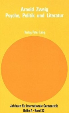 Cover Arnold Zweig - Psyche, Politik und Literatur
