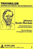 Johannes Baader Oberdada- "Vierzehn Briefe Christi" und andere Druckschriften