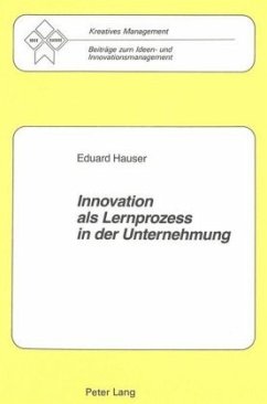 Innovation als Lernprozess in der Unternehmung - Hauser, Eduard
