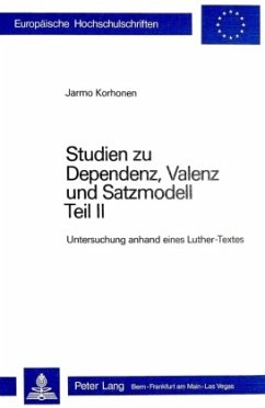 Studien zu Dependenz, Valenz und Satzmodell - Korhonen, Jarmo