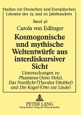 Kosmogonische und mythische Weltentwürfe aus interdiskursiver Sicht