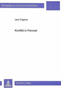 Konflikt in Fernost - Fügener, Jens