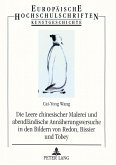 Die Leere chinesischer Malerei und abendländische Annäherungsversuche in den Bildern von Redon, Bissier und Tobey