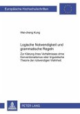 Logische Notwendigkeit und grammatische Regeln