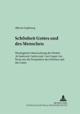 Schönheit Gottes und des Menschen Schönheit Gottes und des Menschen