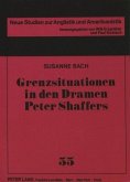 Grenzsituationen in den Dramen Peter Shaffers