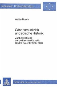 Cäsarismuskritik und epische Historik - Busch, Walter