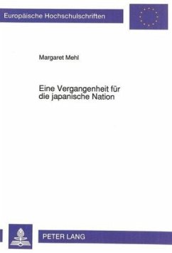 Eine Vergangenheit für die japanische Nation - Mehl, Margaret