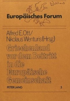Griechenland vor dem Beitritt in die Europäische Gemeinschaft - Wenturis, N.;Ott, Alfred E.