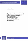 Organisationstheoretische und ökonomische Grundlagen der kommunalen Verwaltungsreform in Nordrhein-Westfalens Großstädte