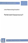 Parität statt Klassenkampf?