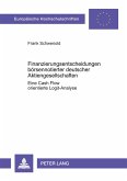 Finanzierungsentscheidungen börsennotierter deutscher Aktiengesellschaften Finanzierungsentscheidungen börsennotierter deutscher Aktiengesellschaften