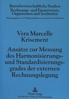 Ansätze zur Messung des Harmonisierungs- und Standardisierungsgrades der externen Rechnungslegung - Krisement, Vera Marcelle;Universität Münster