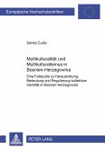 Multikulturalität und Multikulturalismus in Bosnien-Herzegowina