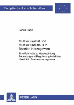 Multikulturalität und Multikulturalismus in Bosnien-Herzegowina - Cudic, Sanda