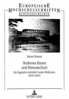 Modernes Bauen und Heimatschutz - Sievers, Merret;Schwarz, Dieter;Universität Münster