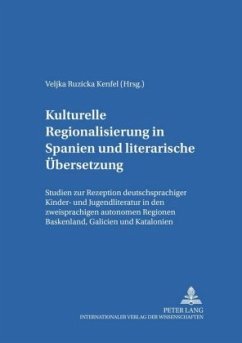 Kulturelle Regionalisierung in Spanien und literarische Übersetzung