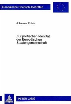 Zur politischen Identität der Europäischen Staatengemeinschaft - Pollak, Johannes