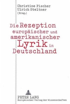 Die Rezeption europäischer und amerikanischer Lyrik in Deutschland