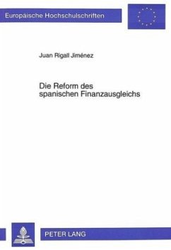Die Reform des spanischen Finanzausgleichs - Rigall, Juan