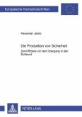 Die Produktion von Sicherheit