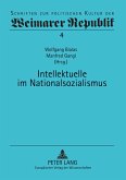 Intellektuelle im Nationalsozialismus Intellektuelle im Nationalsozialismus
