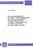 Das wechselseitige Bild der Außen- und Sicherheitspolitik der USA und der UdSSR in den Zeitungen «Pravda», «Izvestija», «Washington Post» und «New York Times» der Jahre 1985 und 1989