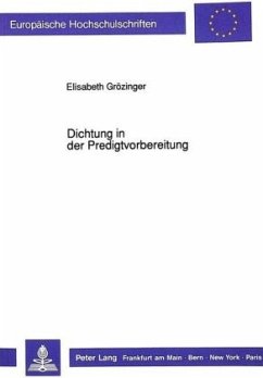 Dichtung in der Predigtvorbereitung - Grözinger, Elisabeth