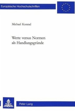 Werte versus Normen als Handlungsgründe - Konrad, Michael