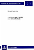 Internationaler Handel und Umweltschutz Internationaler Handel und Umweltschutz