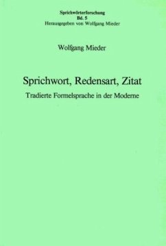 Sprichwort, Redensart, Zitat - Mieder, Wolfgang