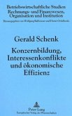 Konzernbildung, Interessenkonflikte und ökonomische Effizienz