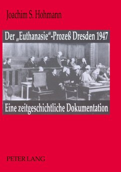 Der «Euthanasie»-Prozeß Dresden 1947 - Hohmann, Joachim S.