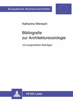 Bibliografie zur Architektursoziologie - Weresch, Katharina