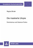 Die maskierte Utopie