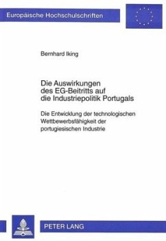 Die Auswirkungen des EG-Beitritts auf die Industriepolitik Portugals - Iking, Bernhard;Universität Münster