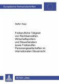 Freiberufliche Tätigkeit von Rechtsanwälten, Wirtschaftsprüfern und Steuerberatern sowie Freiberufler-Personengesellscha Freiberufliche Tätigkeit von Rechtsanwälten, Wirtschaftsprüfern und Steuerberatern sowie Freiberufler-Personengesellscha
