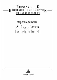 Altägyptisches Lederhandwerk - Schwarz, Stephanie