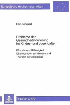 Probleme der Gesundheitsförderung im Kindes- und Jugendalter - Schobert, Elke