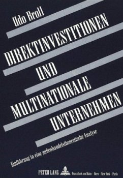 Direktinvestitionen und Multinationale Unternehmen - Broll, Udo