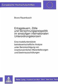 Cover Ertragsteuern, Zölle und Verrechnungspreispolitik im einstufigen internationalen Unterordnungskonzern