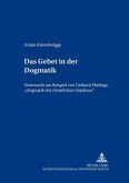 Das Gebet in der Dogmatik