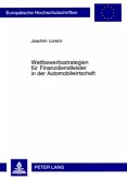 Wettbewerbsstrategien für Finanzdienstleister in der Automobilwirtschaft