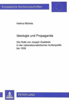 Ideologie und Propaganda - Michels, Helmut