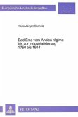 Bad Ems vom Ancien régime bis zur Industrialisierung, 1750 bis 1914