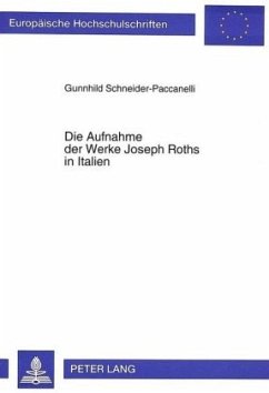 Die Aufnahme der Werke Joseph Roths in Italien - Schneider-Paccanelli, Gunnhild