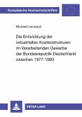 Die Entwicklung der industriellen Kostenstrukturen im Verarbeitenden Gewerbe der Bundesrepublik Deutschland zwischen 1977-1993